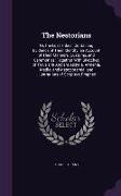 The Nestorians: Or, the Lost Tribes: Containing Evidence of Their Identity, an Account of Their Manners, Customs, and Ceremonies, Toge