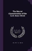 The Mental Characteristics of the Lord Jesus Christ