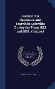 Journal of a Residence and Travels in Colombia During the Years 1823 and 1824, Volume 1