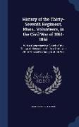 History of the Thirty-Seventh Regiment, Mass., Volunteers, in the Civil War of 1861-1865: With a Comprehensive Sketch of the Doings of Massachusetts a