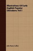 Illustrations of Early English Popular Literature, Vol I