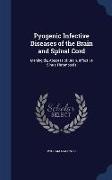 Pyogenic Infective Diseases of the Brain and Spinal Cord: Meningitis, Abscess of Brain, Infective Sinus Thrombosis