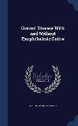 Graves' Disease with and Without Exophthalmic Goitre