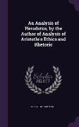 An Analysis of Herodotus, by the Author of Analysis of Aristotle's Ethics and Rhetoric