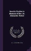 Semitic Studies in Memory of Rev. Dr. Alexander-Kohut