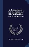 A Serious Inquiry Into the Nature and Effects of the Stage: And a Letter Respecting Play Actors