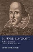 Mistress Davenant - The Dark Lady of Shakespeare's Sonnets