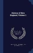 History of New England, Volume 1