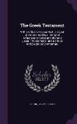 The Greek Testament: With a Critically Revised Text: A Digest of Various Readings: Marginal References to Verbal and Idiomatic Usage: Prole