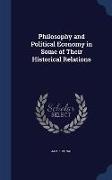 Philosophy and Political Economy in Some of Their Historical Relations