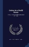 Cotton as a World Power: A Study in the Economic Interpretation of History