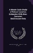 A Monte Carlo Study of Robust Location Estimates with Non-Gaussian Multivariate Data