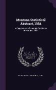 Montana Statistical Abstract, 1984: A Supplement to Economic Conditions in Montana, 1984