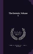 The Esoteric, Volume 1