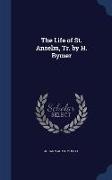 The Life of St. Anselm, Tr. by H. Rymer