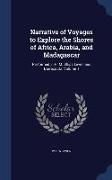 Narrative of Voyages to Explore the Shores of Africa, Arabia, and Madagascar: Performed in H. M. Ships Leven and Barracouta, Volume 1