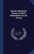 Euclid's Elements [book 1-6] with Corrections, by J.R. Young