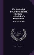 Het Koninglyk Neder-hoogduitsch En Hoog-nederduitsch Dictionnaire: Woordenboek, Volume 1