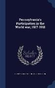 Pennsylvania's Participation in the World War, 1917-1918