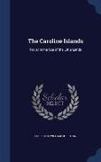 The Caroline Islands: Travel in the Sea of the Little Lands