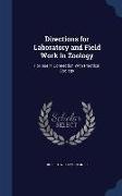 Directions for Laboratory and Field Work in Zoology: For Use in Connection with Practical Zoology