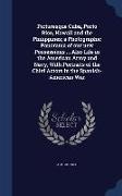 Picturesque Cuba, Porto Rico, Hawaii and the Philippines, A Photographic Panorama of Our New Possessions ... Also Life in the American Army and Navy