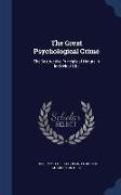 The Great Psychological Crime: The Destructive Principle of Nature in Individual Life
