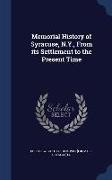 Memorial History of Syracuse, N.Y., from Its Settlement to the Present Time