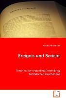 Ereignis und Bericht