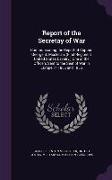 Report of the Secretay of War: Communicating the Report of Captain George B. Mcclellan, (First Regiment United States Cavalry, ) One of the Officers