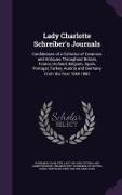 Lady Charlotte Schreiber's Journals: Confidences of a Collector of Ceramics and Antiques Throughout Britain, France, Holland, Belgium, Spain, Portugal