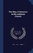 The Way of Salvation in the Lutheran Church