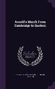 Arnold's March From Cambridge to Quebec