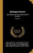 Michigan Reports: Cases Decided In The Supreme Court Of Michigan, Volume 201