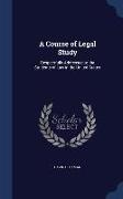 A Course of Legal Study: Respectfully Addressed to the Students of Law in the United States