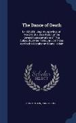 The Dance of Death: Exhibited in Elegant Engravings on Wood with a Dissertation on the Several Representations of That Subject But More Pa