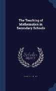 The Teaching of Mathematics in Secondary Schools