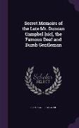 Secret Memoirs of the Late Mr. Duncan Campbel [sic], the Famous Deaf and Dumb Gentleman