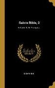 Sainte Bible, 2: En Latin Et En Français