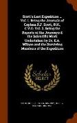 Scott's Last Expedition ... Vol. 1. Being the Journals of Captain R.F. Scott, R.N., C.V.O. Vol. 2. Being the Reports of the Journeys & the Scientific