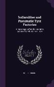 Indiarubber and Pneumatic Tyre Factories: A Paper Read Before the Insurance Society of Edinburgh, Nov. 1904