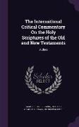 The International Critical Commentary On the Holy Scriptures of the Old and New Testaments: Judges