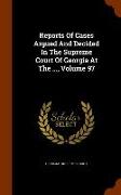 Reports of Cases Argued and Decided in the Supreme Court of Georgia at the ..., Volume 97