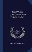 Greek Tables: Or, a Method of Teaching the Greek Paradigm in a More Simple and Fundamental Manner