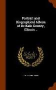 Portrait and Biographical Album of de Kalb County, Illinois