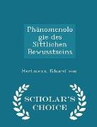 Phänomenologie Des Sittlichen Bewusstseins - Scholar's Choice Edition