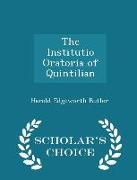 The Institutio Oratoria of Quintilian - Scholar's Choice Edition