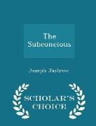 The Subconcious - Scholar's Choice Edition