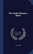 The Scarlet Woman, A Novel