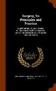 Surgery, Its Principles and Practice: Supplementary Volume. General: Military, Naval, Technic, Fractures, Spine & Peripheral Nerves, Orthopedic, Vascu